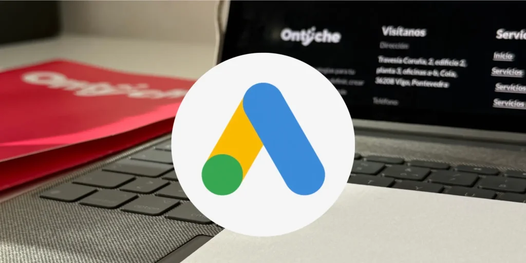 Agencia de Publicidad en Google (SEM y Google Ads) - Ontyche ontyche agencia google ads - Ontyche